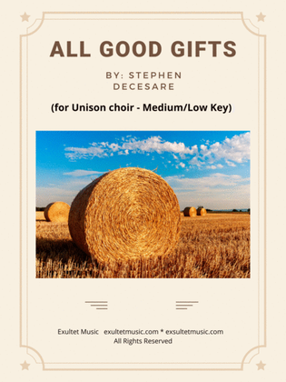 Book cover for All Good Gifts (for Unison choir - Medium/Low Key)