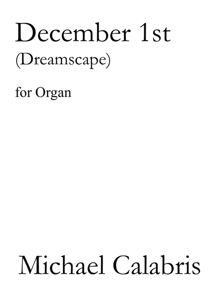December 1st (Dreamscape) (for Organ)