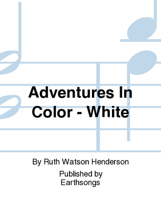 adventures in color - white