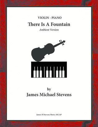 Book cover for There Is A Fountain - Ambient Violin & Piano