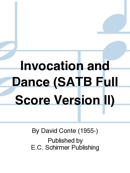 Invocation and Dance (SATB Full Score Version II)