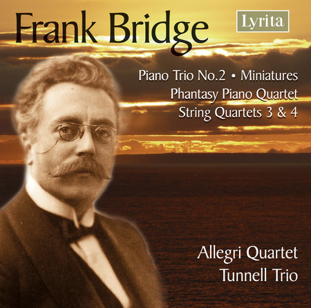 String Quartet Nos. 3 & 4; Piano Trio No. 2; Miniatures; Phantasy Piano Quartet