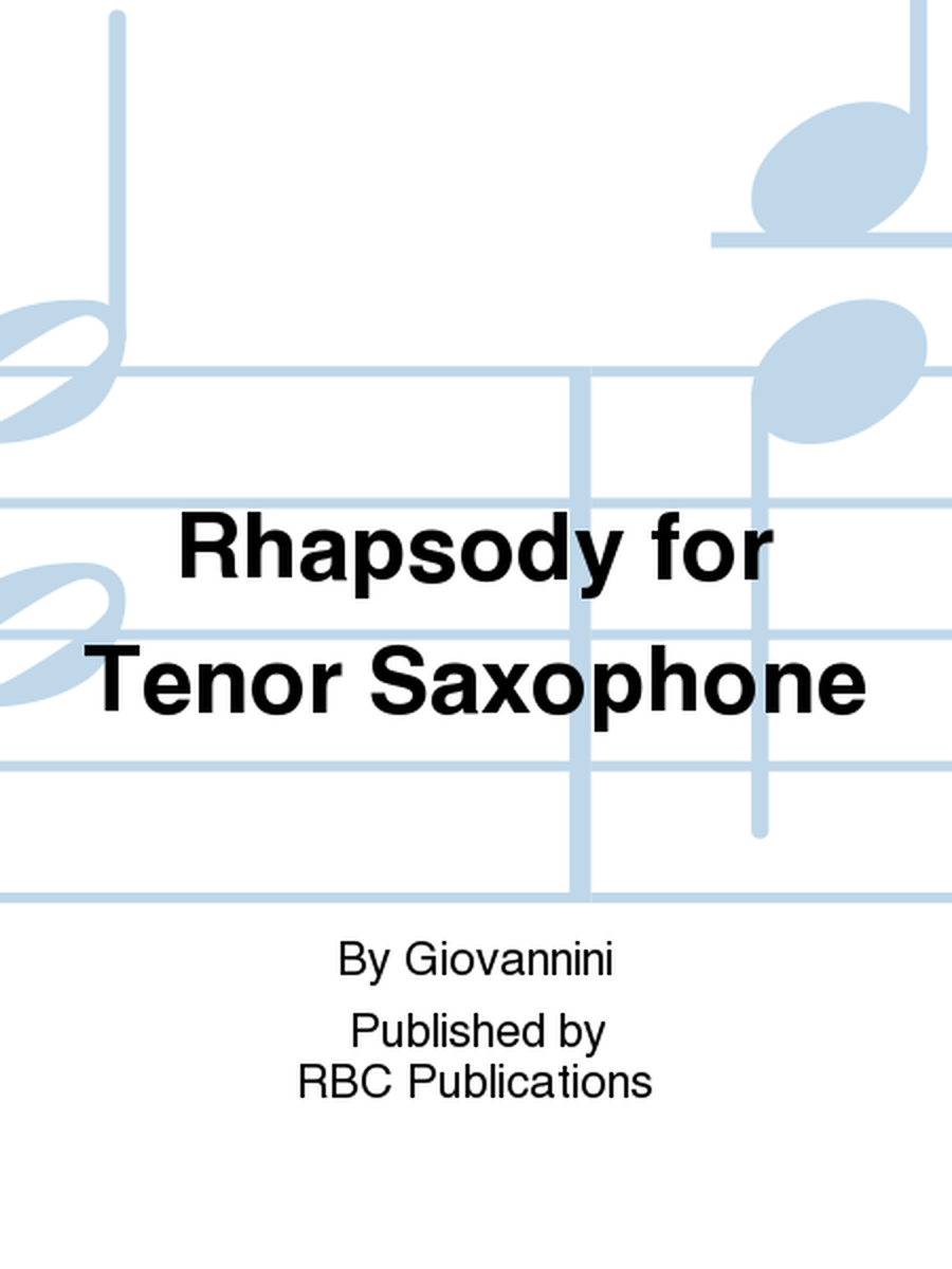 Rhapsody for Tenor Saxophone