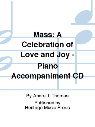 Mass: A Celebration of Love and Joy - Piano Accompaniment CD