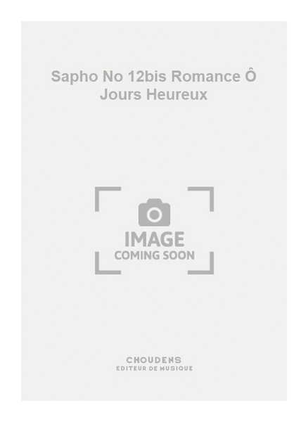 Sapho No 12bis Romance Ô Jours Heureux