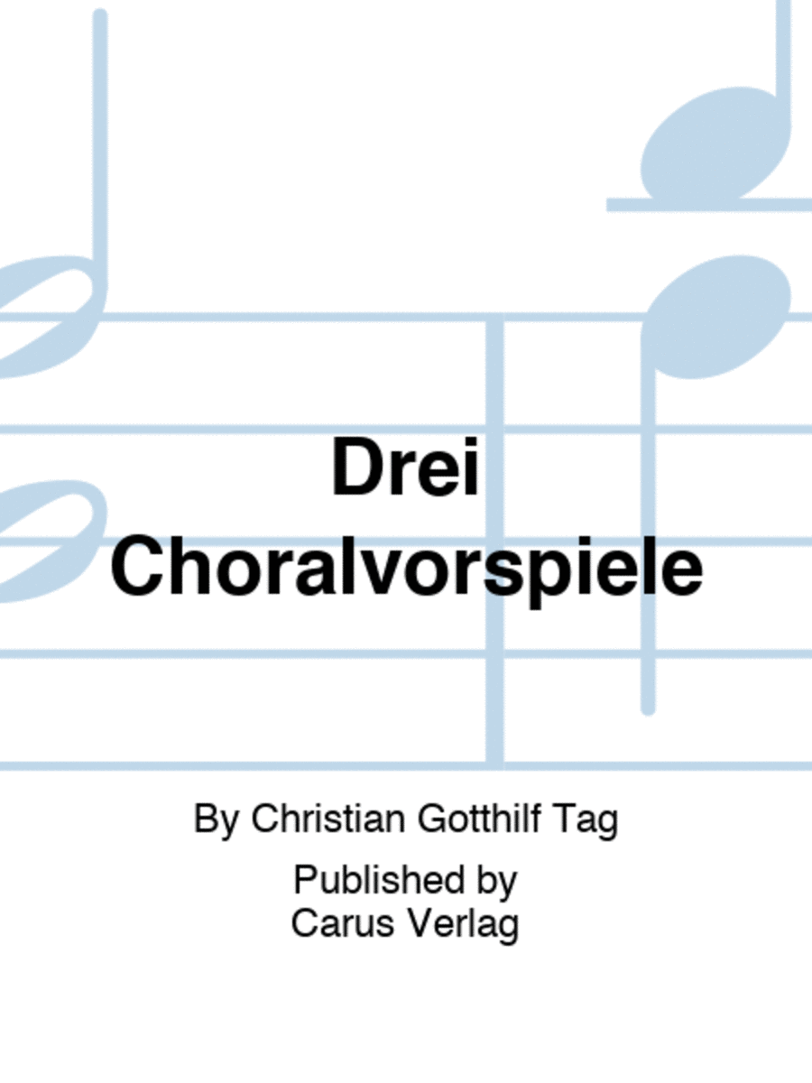 Drei Choralvorspiele