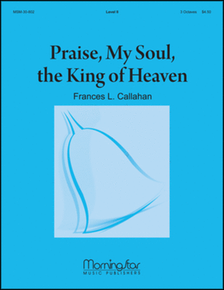 Praise, My Soul, the King of Heaven