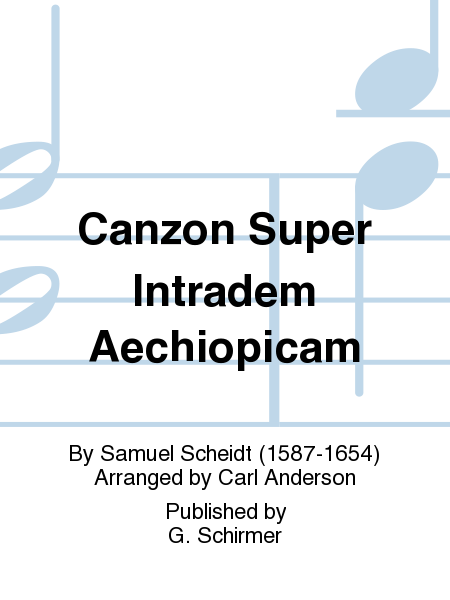 Canzon Super Intradem Aechiopicam