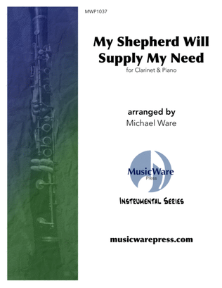 Book cover for My Shepherd Will Supply My Need (Clarinet)