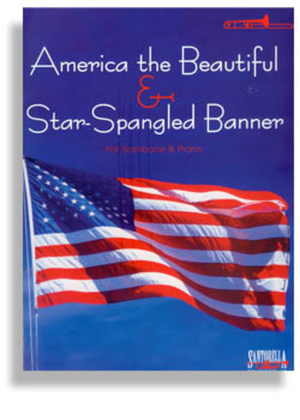 Book cover for Star Spangled Banner and America the Beautiful for Trombone and Piano