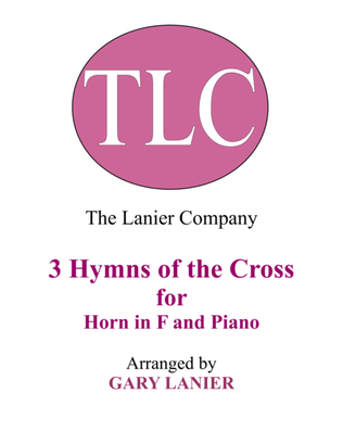 Book cover for Gary Lanier: 3 HYMNS of THE CROSS (Duets for Horn in F & Piano)