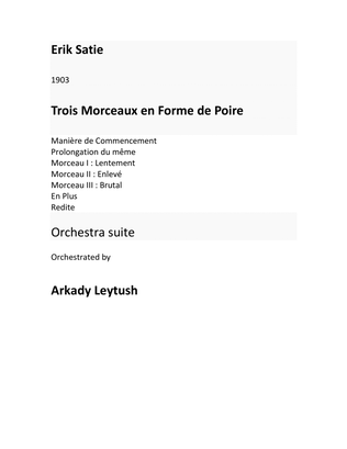 Erik Satie - "Trois Morceaux en Forme de Poire", Orchestrated by Arkady Leytush