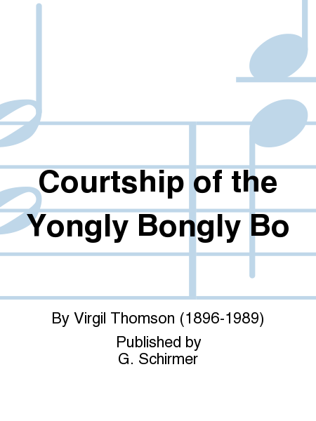 Courtship of the Yongly Bongly Bo