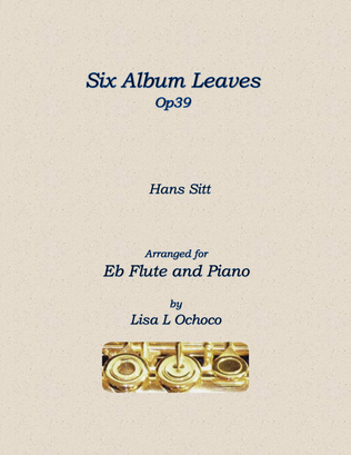 Six Album Leaves Op39 for Eb Flute and Piano