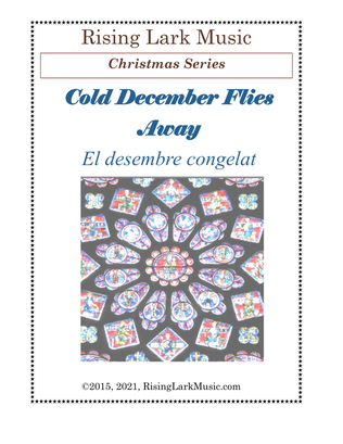 Cold December Flies Away - Spanish Carol - El Desembre