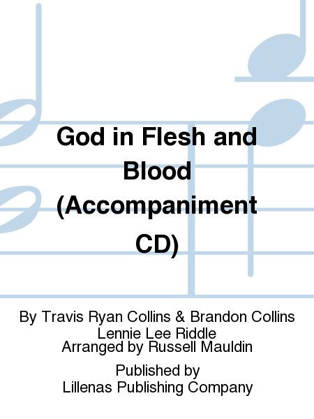 God in Flesh and Blood (Accompaniment CD)
