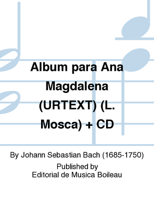 Album para Ana Magdalena (URTEXT) (L. Mosca) + CD