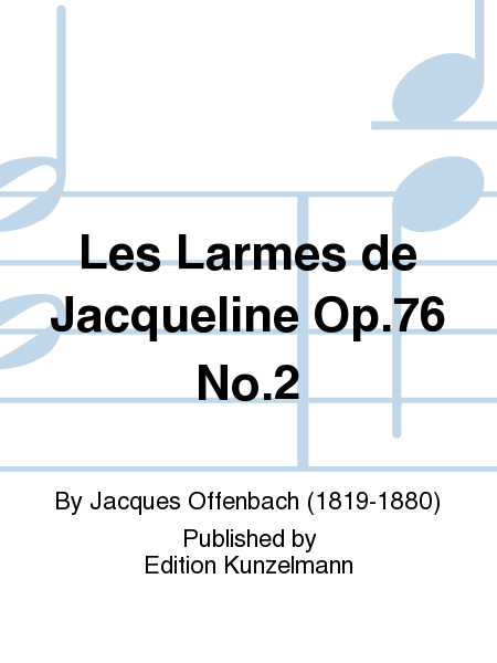 Les Larmes de Jacqueline Op. 76 No. 2