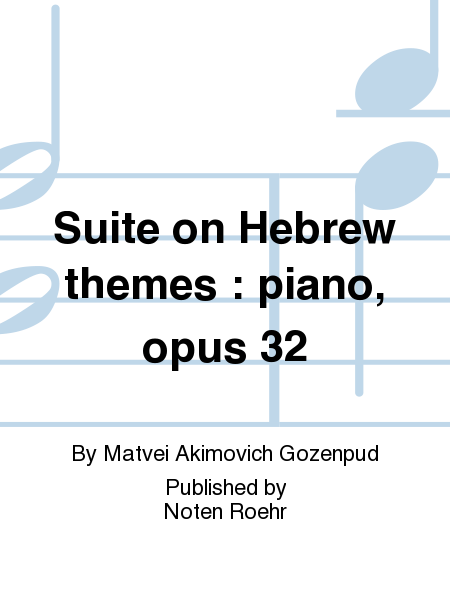 Siuita na evreis'ki temy = Suite on Hebrew themes