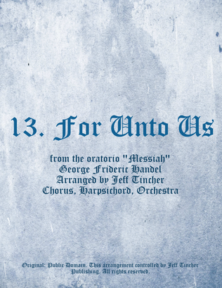 Book cover for 13. For Unto Us