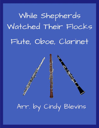 Book cover for While Shepherds Watched Their Flocks, for Flute, Oboe and Clarinet