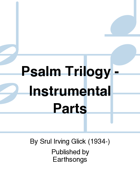 Psalm Trilogy - Instrumental Parts