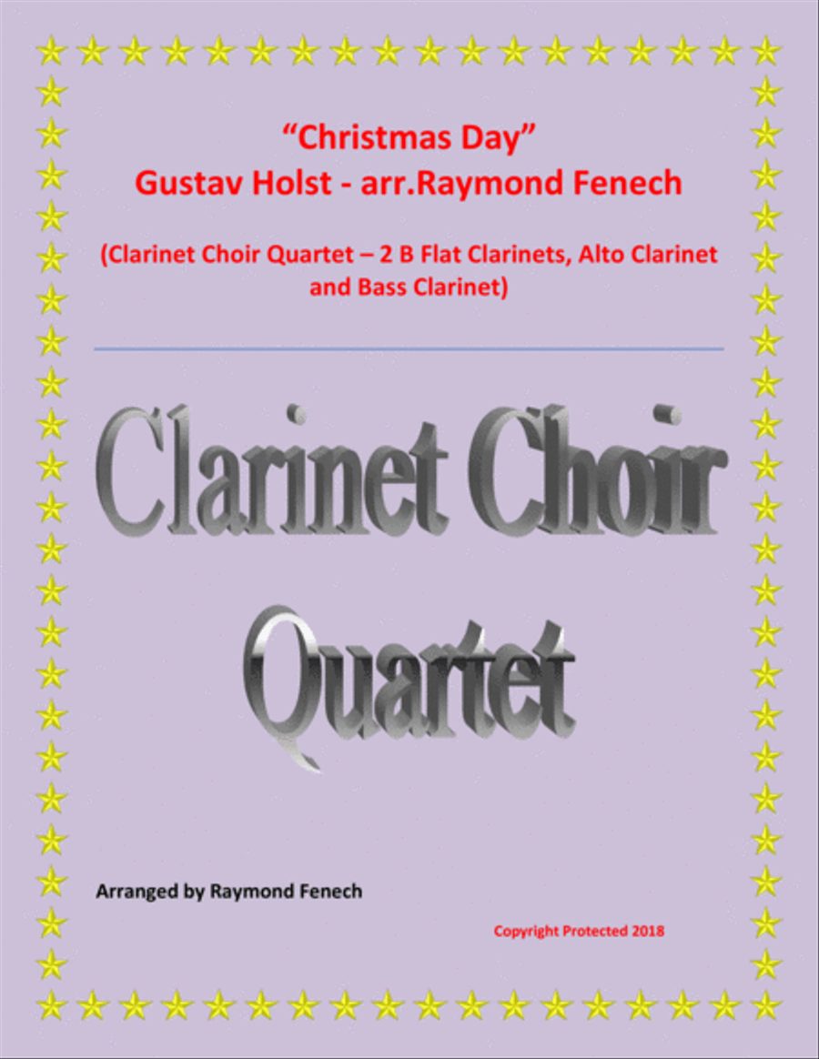 Christmas Day-Gustav Holst-CLARINET CHOIR QUARTET (2 B Flat Clarinets; Alto Clarinet and Bass Clarin Clarinet Quartet scores gallery preview page 1