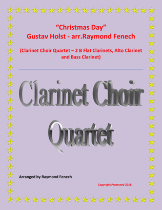 Christmas Day-Gustav Holst-CLARINET CHOIR QUARTET (2 B Flat Clarinets; Alto Clarinet and Bass Clarin