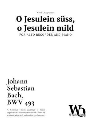 O Jesulein süss by Bach for Alto Recorder and Piano