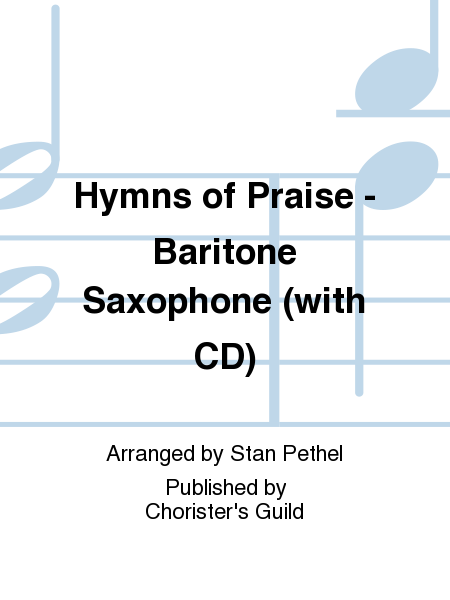 Hymns of Praise - Baritone Saxophone (with CD) image number null