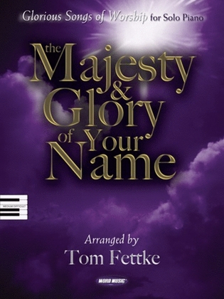Book cover for The Majesty & Glory Of Your Name - Vocal Folio
