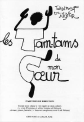Les Tam-Tams De Mon Coeur (Direction)