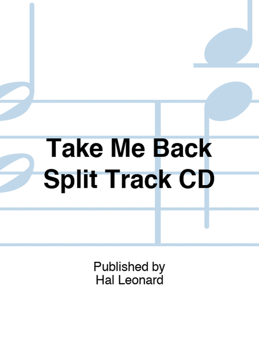 Take Me Back Split Track CD