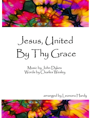 Jesus, United By Thy Grace