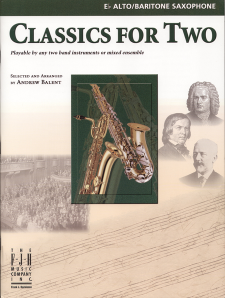 Classics for Two, E-flat Alto/Baritone Saxophones