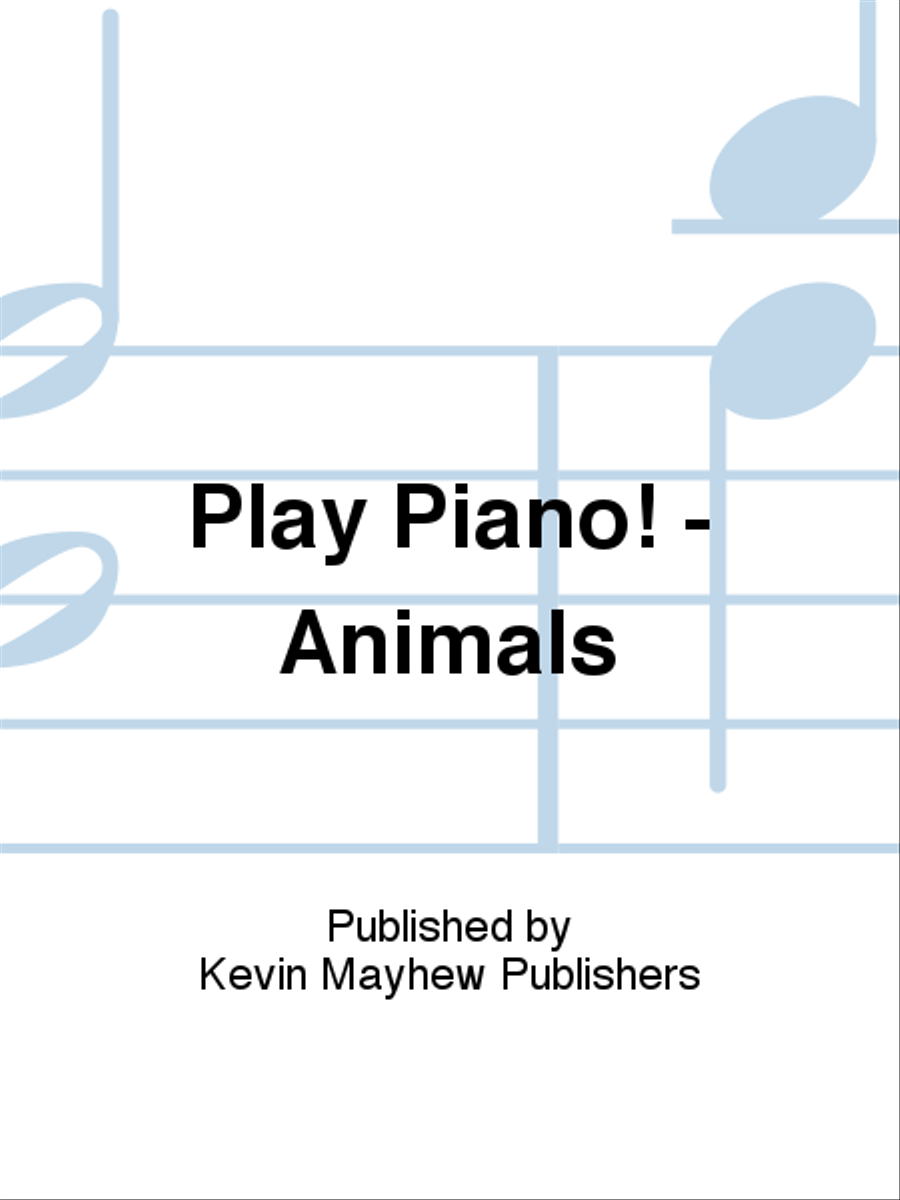 Play Piano! - Animals Piano Solo scores gallery preview page 1