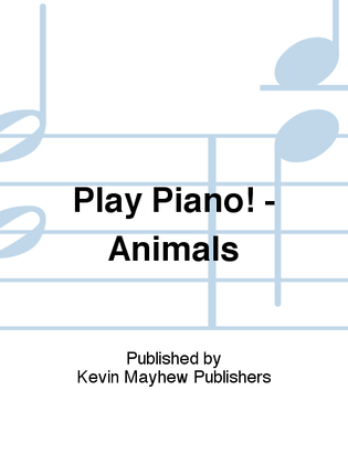 Play Piano! - Animals