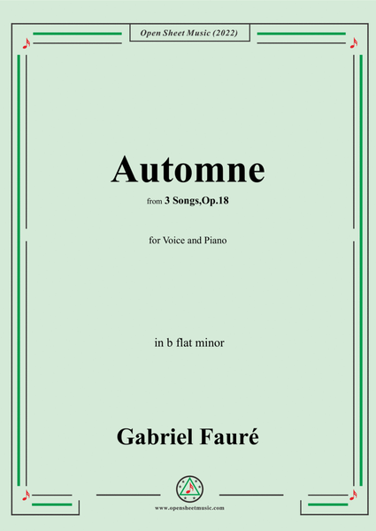 Fauré-Automne,in b flat minor,Op.18 No.3,from '3 Songs,Op.18'