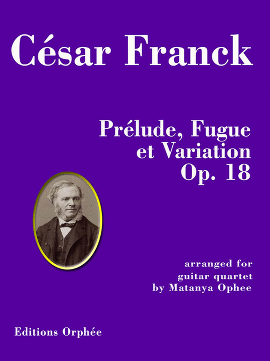 Prélude, Fugue et Variation Op. 18 Op. 18