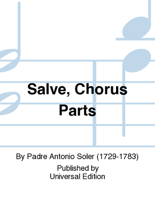 Salve, Chorus Parts