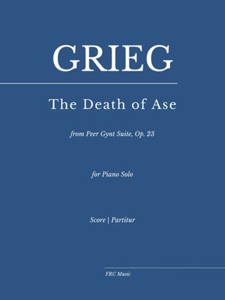 The Death of Ase - from Peer Gynt Suite No. 1, Op. 46 (for Piano Solo)