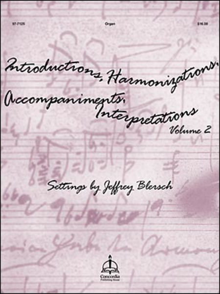 Introductions, Harmonizations, Accompaniments, Interpretations - Volume 2