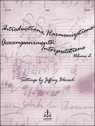 Book cover for Introductions, Harmonizations, Accompaniments, Interpretations, Vol. 2