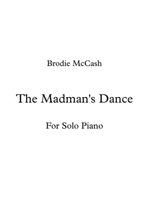 The Madman's Dance
