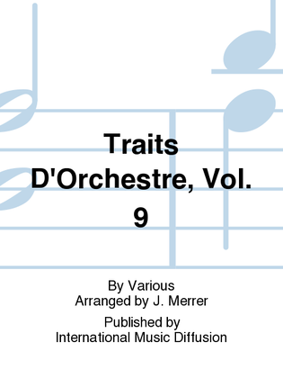 Traits D'Orchestre, Vol. 9