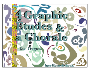 4 Graphic Études and a Chorale
