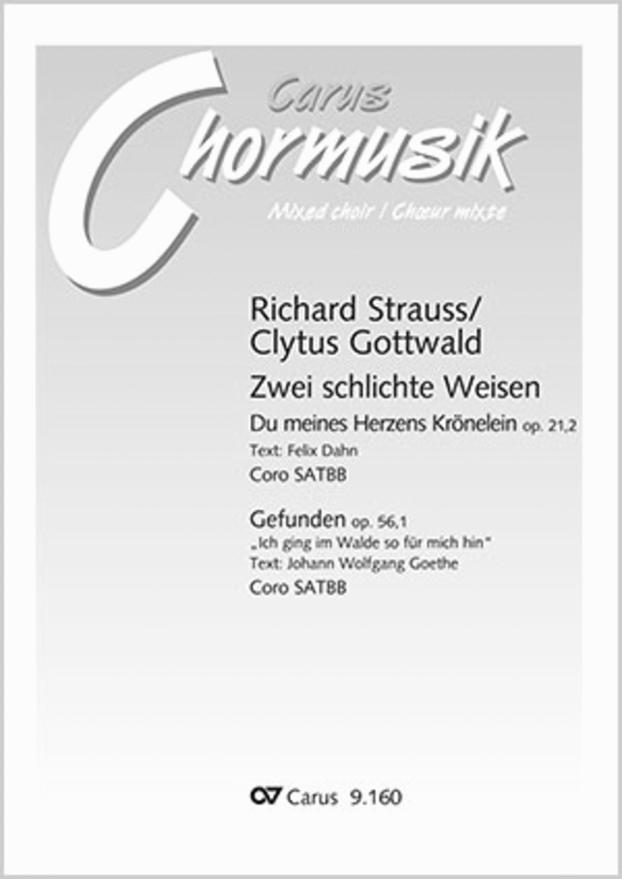 Zwei schlichte Weisen. Vocal transcriptions by Clytus Gottwald