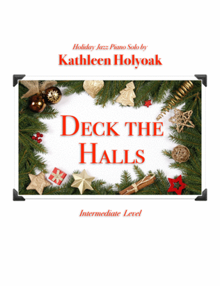 Book cover for Deck the Halls, Jazz Piano Arrangement by Kathleen Holyoak