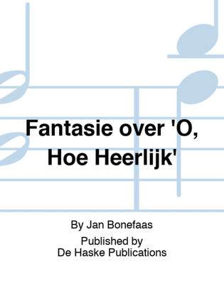 Book cover for Fantasie over 'O, Hoe Heerlijk'