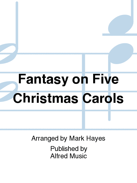 Fantasy on Five Christmas Carols